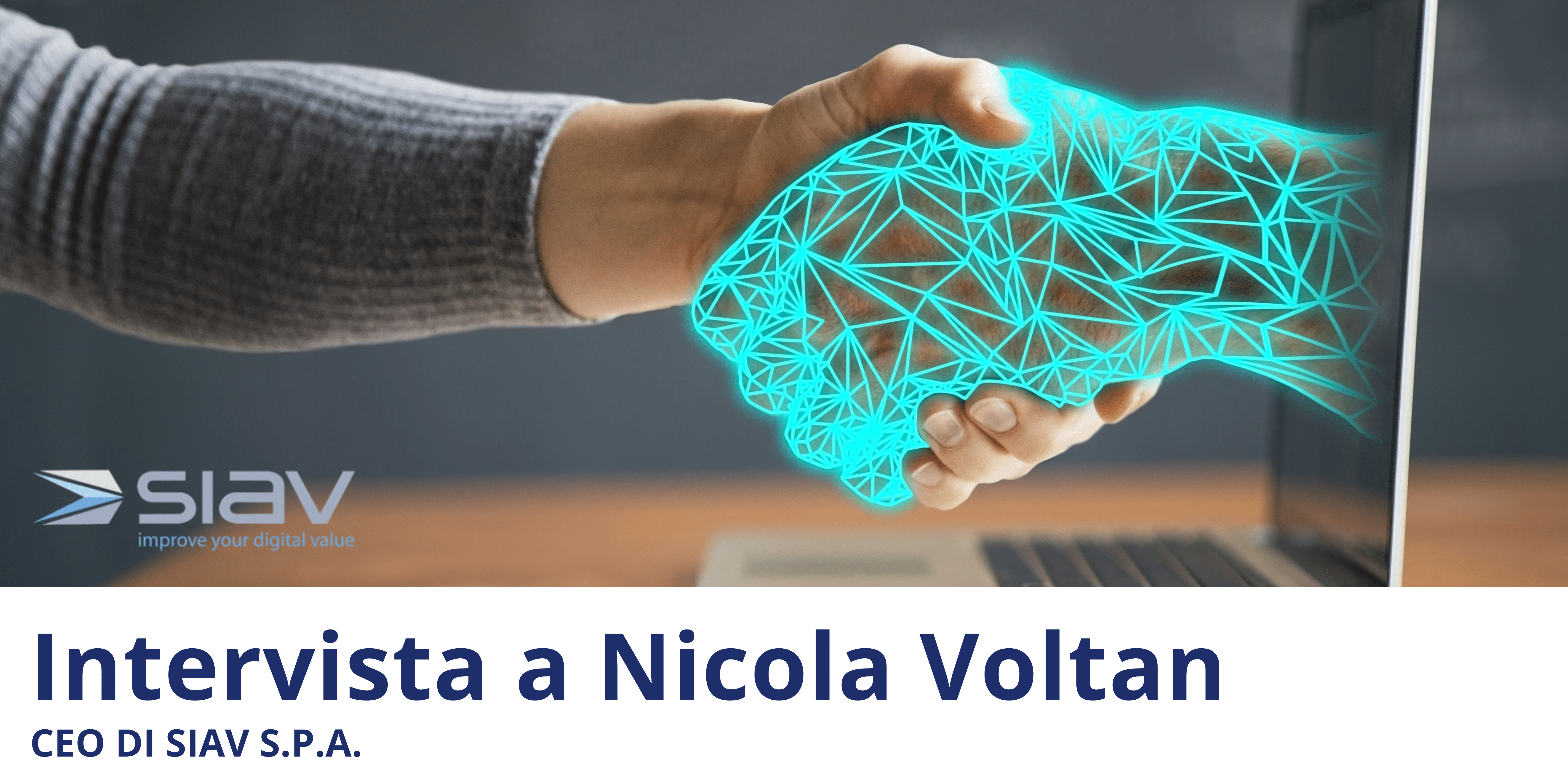 Siav investe in MyCreditService. Obiettivo innovare la gestione finanziaria. L’intervista a Nicola Voltan, CEO di Siav S.p.A.